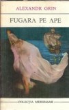 Cumpara ieftin Fugara pe ape - Alexandr Grin