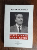 Instantanee fara retus - Nicolae Lupan / R5P2F, Alta editura