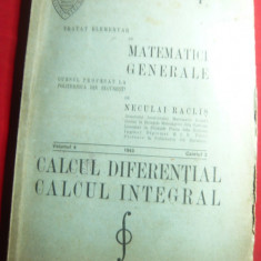N.Raclis Tratat Elementar Matematici Gen.-Calcul Diferential ,vol.4caiet2-1945