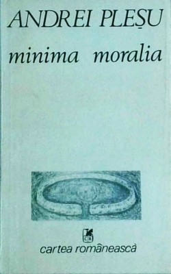 Andrei Plesu - Minima moralia foto