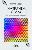 Națiunea Spam: din culisele criminalității informatice