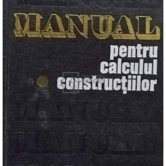 Andrei D. Caracostea - Manual pentru calculul construcțiilor, vol. 1 (editia 1977)