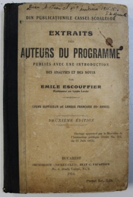 EXTRAITS DES AUTEURS DU PROGRAMME par EMILE ESCOUFFIER , COURS SUPERIEUR DE LANGUE FRANCAISE ( VI e ANNEE ) , 1914 foto