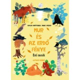 Mur &eacute;s az erdő f&eacute;nye - Esti mes&eacute;k - Kaisa Happonen