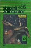 Stapanii adancurilor - Dan Apostol, Editura Baricada, Explorari in Infinit, Aventura subacvatica, Mister, 1991