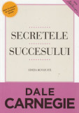 Secretele succesului (Dale Carnegie)