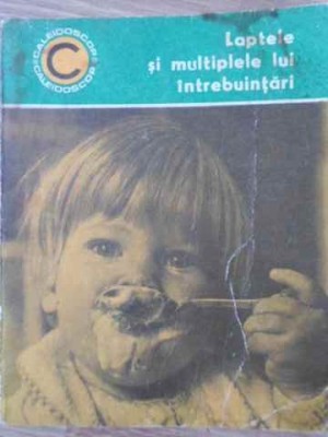 LAPTELE SI MULTIPLELE LUI INTREBUINTARI-IOANA SAVU-221979 foto