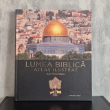 Jean-Pierre Isbouts - Lumea biblică. Atlas ilustrat | atlas biblic, istorie biblică, arheologie biblică
