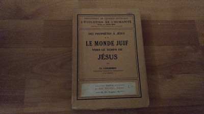 LE MONDE JUIF VERS LE TEMPS DE JESUS-CH. GUIGNEBERT foto