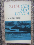 Ziua cea mai lunga &ndash; Cornelius Ryan