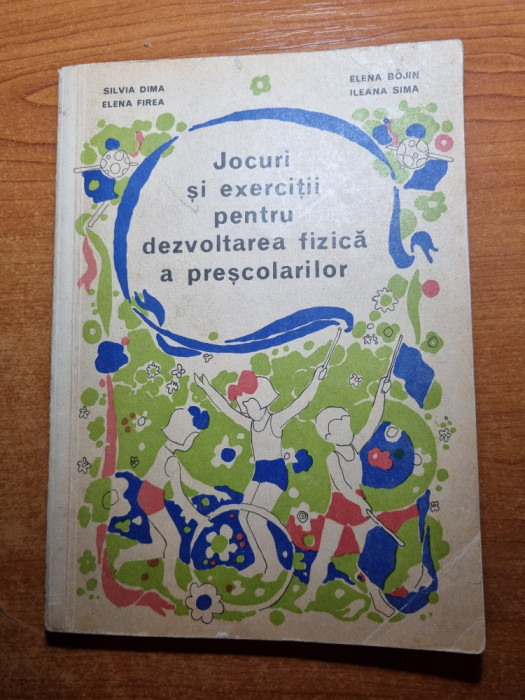 jocuri si exercitii pentru dezvoltarea fizica a prescolarilor - din anul 1974