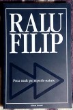 Prea mult pe repede-nainte - Ralu Filip