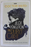 THE RUBY &#039;S CURSE by ALEX KINGSTON , A RIVER SONG / MELODY MALONE MYSTERY , 2021