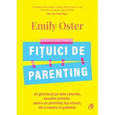 Fituici de parenting - Emily Oster