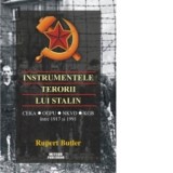 Instrumentele terorii lui Stalin - Rupert Butler