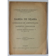 &#039; CULTURA NEAMULUI ROMANESC&#039; SOCIETATE ANONIMA DE EDITURA , DAREA DE SEAMA ...1 IANUARIE -31 DECEMBRIE 1920 , APARUTA 1921