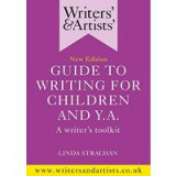 Writers&#039; and Artists&#039; Guide to Writing for Children and YA