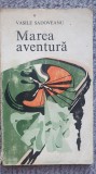 Marea aventura, Vasile Sadoveanu, 1970