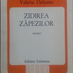 VALERIA DELEANU - ZIDIREA ZAPEZILOR (VERSURI) [volum de debut, 1982]