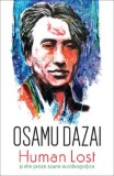 Cumpara ieftin Human Lost si alte proze scurte autobiografice/Osamu Dazai