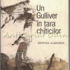 Un Gulliver In Tara Chiticilor - Mircea Santimbreanu
