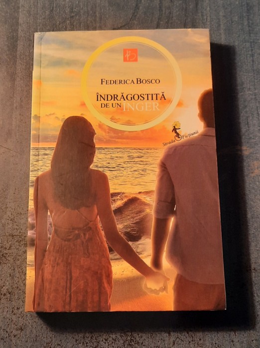 Indragostita de un inger Federica Bosco