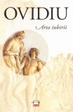Arta iubirii De (autor): Ovidiu 2007