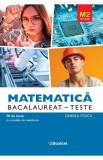Matematica M2. Tehnologic. Bacalaureat. Teste - Daniela Stoica