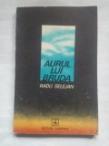 (C420) RADU SELEJAN - AURUL LUI BRUDA