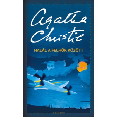Hal&amp;aacute;l a felhők k&amp;ouml;z&amp;ouml;tt - Agatha Christie foto