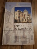 Episcop &icirc;n Rom&acirc;nia (volumul 1) - Raymund Netzhammer