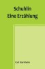 Schuhlin: Eine Erz