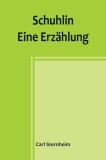 Schuhlin: Eine Erz