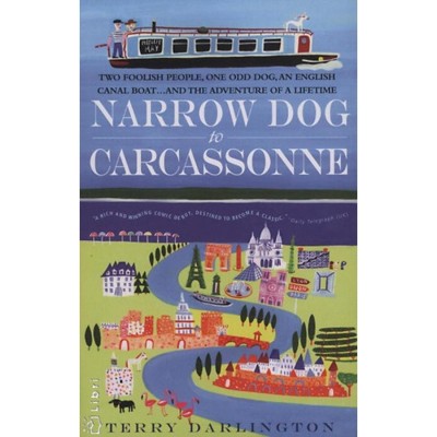 Narrow Dog to Carcassonne - Terry Darlington foto