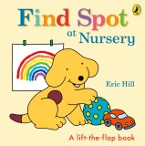 Find Spot at Nursery | Eric Hill, Puffin