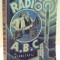 RADIO - ABC CARTEA RADIOAMATORILOR INCEPATORI de V.I. BALTATU , EDITIA A III A