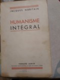 Jacques Maritain - Humanisme integral