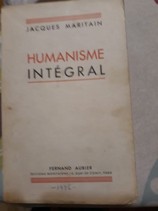 Jacques Maritain - Humanisme integral