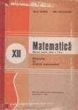 Matematica. Manual pentru clasa a XII-a. Elemente de analiza matematica, Editie 1988
