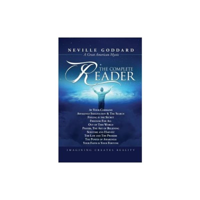 Neville Goddard: The Complete Reader foto