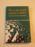 DE CE NU AVEM O PIATA A IDEILOR de HORIA - ROMAN PATAPIEVICI , 2014
