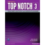 Top Notch 3e Level 3 Teacher&#039;s Edition and Lesson Planner - Joan Saslow