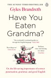 Have You Eaten Grandma? | Gyles Brandreth