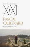 Comoara ascunsa - Pascal Quignard