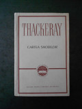 WILLIAM MAKEPEACE THACKERAY - CARTEA SNOBILOR (1964), 1954