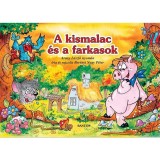 A kis malac &eacute;s a farkasok - Ber&eacute;nyi Nagy P&eacute;ter