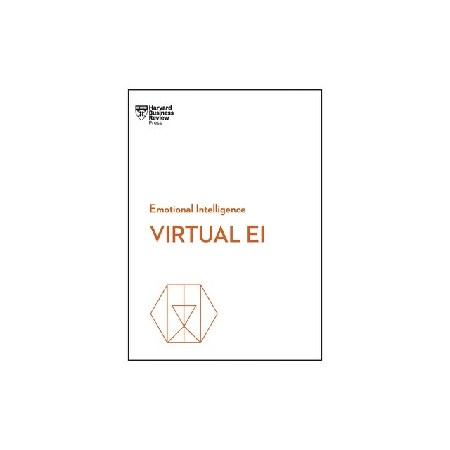 Virtual Ei (HBR Emotional Intelligence Series)