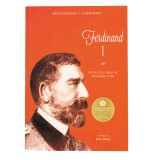 Cumpara ieftin Ferdinand I. Regele cel loial al Romaniei Mari, Adrian Cioroianu, Andrei Radu, Curtea Veche
