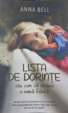 LISTA DE DORINTE SAU CUM SA VINDECI O INIMA FRANTA-ANNA BELL