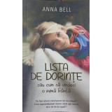 LISTA DE DORINTE SAU CUM SA VINDECI O INIMA FRANTA-ANNA BELL-238571